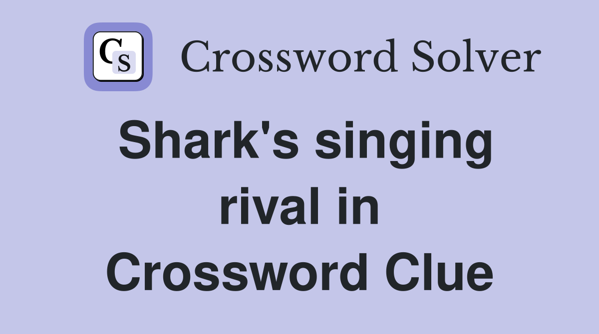 Shark's singing rival in 